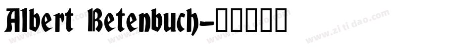 Albert Betenbuch字体转换